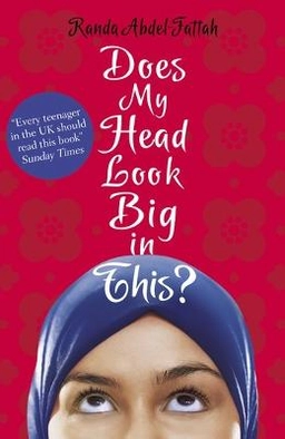 Does My Head Look Big in This?; Randa Abdel-Fattah; 2014