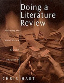 Doing a literature review : releasing the social science research imagination; Chris Hart; 1998
