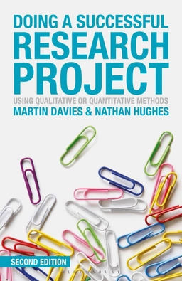 Doing a successful research project : using qualitative or quantitative methods; Martin Davies; 2014