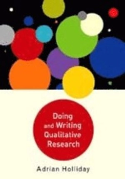 Doing and writing qualitative research; Adrian Holliday; 2007