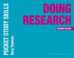 Doing research; Gary Thomas; 2017