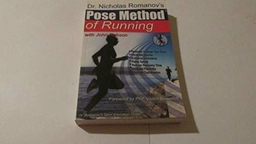 Dr. Nicholas Romanov's pose method of running : a new paradigm of running; Nicholas S. Romanov; 2002