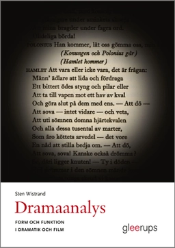 Dramaanalys : Form och funktion i dramatik och film; Sten Wistrand; 2024