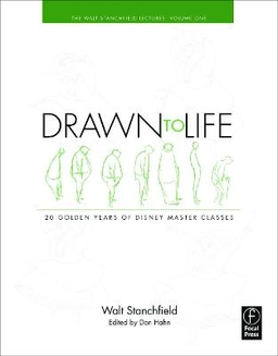Drawn to life : 20 golden years of Disney master classes; Walt Stanchfield; 2009