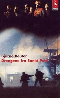 Drengene fra Sankt Petri; Bjarne Reuter; 1991