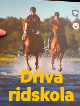 Driva ridskola; Svenska ridsportförbundet, Ridfrämjandet, Svenska ridsportens centralförbund, Svenska lantliga ryttarföreningars centralförbund, Svenska ponnyföreningen; 2021