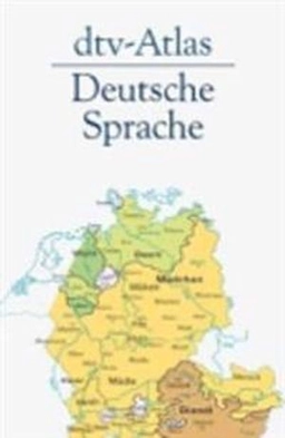 dtv-Atlas deutsche Sprache : mit 155 Abbildungsseiten in Farbe; Werner König; 2007