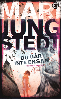 Du går inte ensam; Mari Jungstedt; 2014