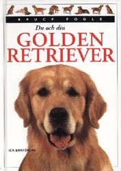 Du och din golden retriever; Bruce Fogle; 1997