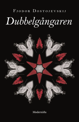 Dubbelgångaren; Fjodor Dostojevskij; 2018
