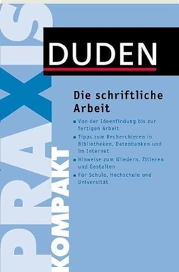 Duden : die schriftliche Arbeit; Jürg Niederhauser; 2011