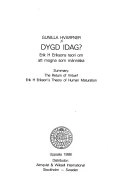 Dygd idag? Erik H. Eriksons teori om att mogna som människa; Gunilla Hvarfner; 1988