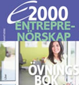 E2000 Entreprenörskap Övningsbok Hantverksprogrammet; Jan-Olof Andersson, Anders Pihlsgård; 2012