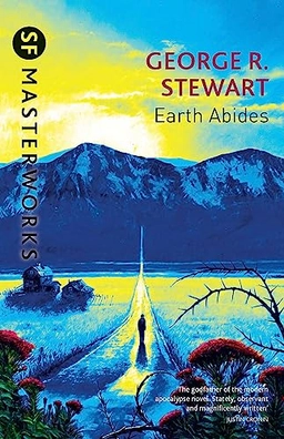 Earth abides; George R. Stewart; 1999