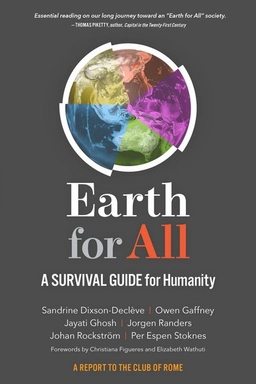 Earth for all : a survival guide for humanity : a report to the Club of Rome (2022), fifty years after The limits of growth (1972); Sandrine Dixson-Declève; 2022