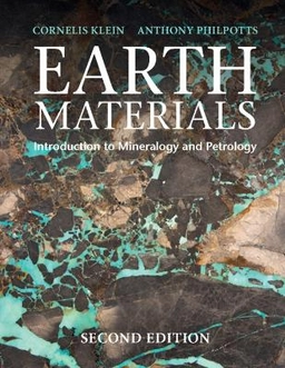 Earth materials : introduction to mineralogy and petrology; Cornelis Klein; 2017