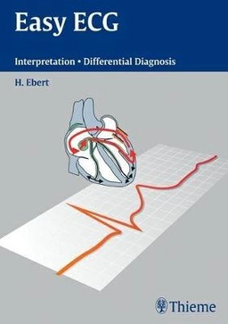Easy EKG : interpretation, differential diagnoses; Hans-Holger Ebert; 2004