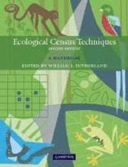 Ecological census techniques : a handbook; William J. Sutherland; 2006