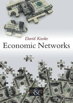 Economic Networks; David Knoke; 2012