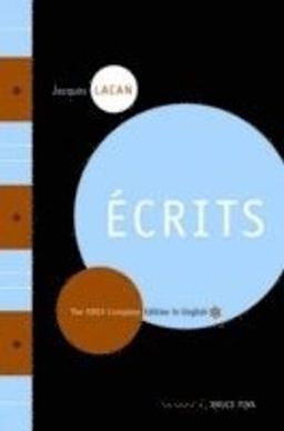 Ecrits : The first complete edition in English; Jacques Lacan; 2006