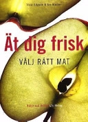 Edgson, Marbel/Ät dig frisk-välj rätt mat; Marbel Edgson; 2001
