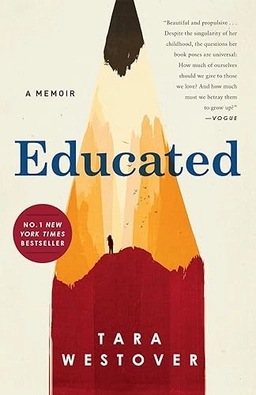 Educated : A memoir; Tara Westover; 2018