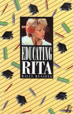 Educating Rita; Willy Russell; 1991