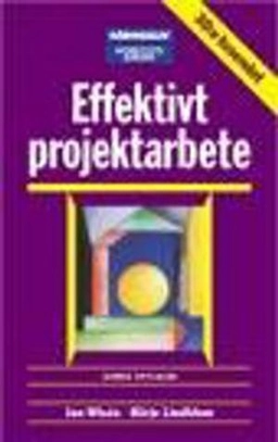 Effektivt projektarbete; Jan Wisén; 2004