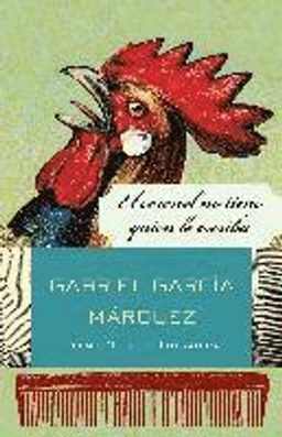 El coronel no tiene quien le escriba; Gabriel García Márquez; 2010