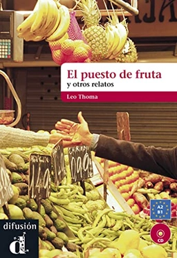El puesto de fruta y otros relatos; Leo Thomas; 2025