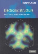 Electronic structure : basic theory and practical methods; Richard M Martin; 2004