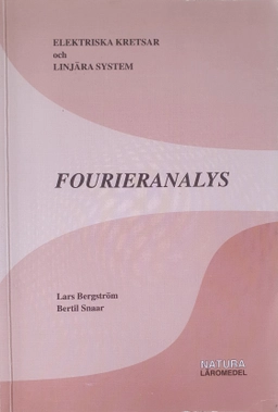 Elektriska kretsar och linjära system · Del B · Fourieranalys; lektor Lars Bergström; 1998