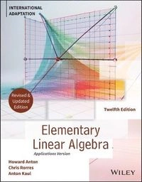 Elementary linear algebra, International Adaption; Howard Anton; 2025