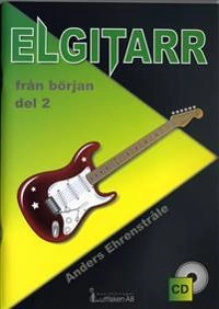 Elgitarr från början. Del 2; Anders Ehrenstråle; 2006