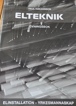 Elinstallation : yrkesmannaskap · Övningsbok med facit; Paul Håkansson; 2021