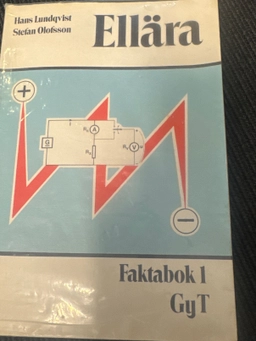 Ellära : GyT. · Faktabok 1; Hans Lundqvist, Stefan Olofsson ; 1993