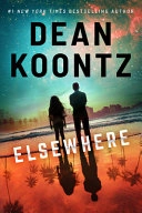 ELSEWHERE; Dean Koontz; 2021