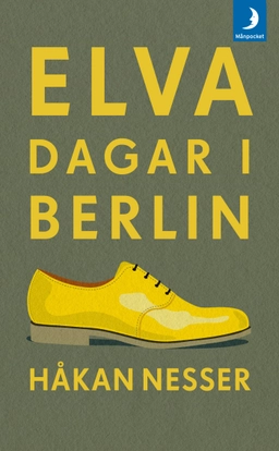 Elva dagar i Berlin; Håkan Nesser; 2016