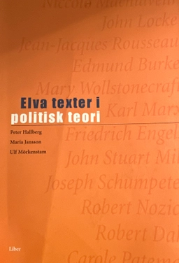 Elva texter i politisk teori; Peter Hallberg, Maria Jansson, Ulf Mörkenstam (red.); 2001