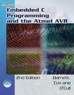 Embedded C programming and the Atmel AVR; Richard H. Barnett; 2007