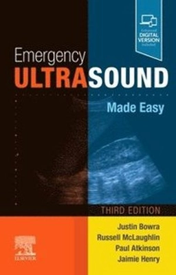 Emergency Ultrasound Made Easy [Elektronisk resurs]; Justin Bowra, Russell E McLaughlin, Paul Atkinson, Jaimie L Henry; 2021