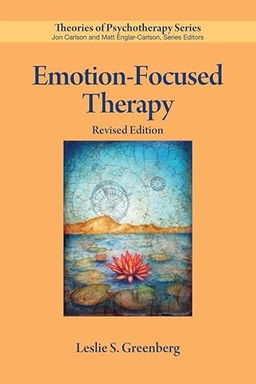 Emotion-focused therapy; Leslie S. Greenberg; 2017