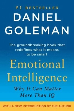Emotional intelligence : why it can matter more than IQ; Daniel Goleman; 2006