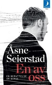 En av oss : en berättelse om Norge; Åsne Seierstad; 2014