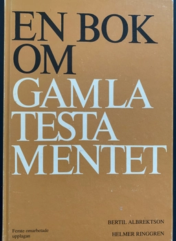 En bok om Gamla testamentet; Bertil Albrektson; 1992