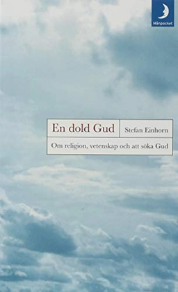 En dold Gud; Stefan Einhorn; 1999