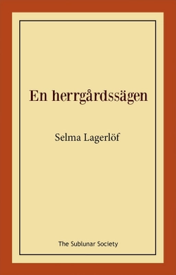 En herrgårdssägen; Selma Lagerlöf; 2019