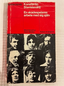 En skådespelares arbete med sig själv : i inlevelsens skapande process; Konstantin Sergeevič Stanislavskij; 1976