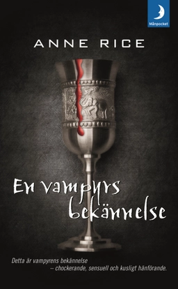 En vampyrs bekännelse; Anne Rice; 2009