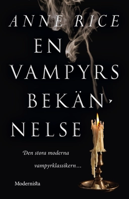 En vampyrs bekännelse; Anne Rice; 2016